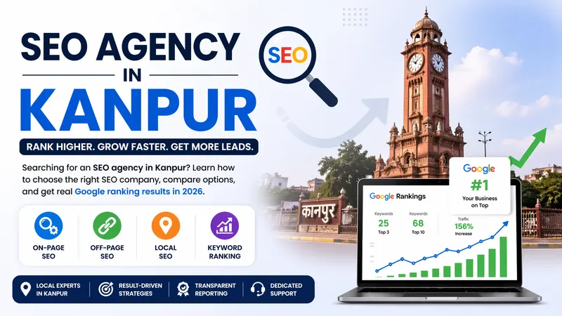 SEO Agency in Kanpur & Google Ranking Strategy (2026)